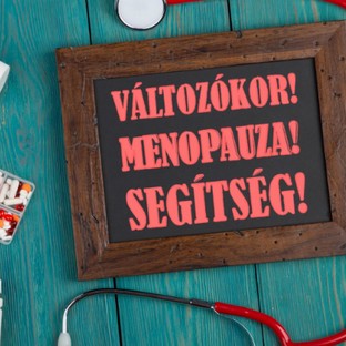 Változókor? Menopauza? Segítség!