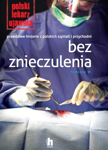 Okładka książki "Bez znieczulenia", wyd. HARDE