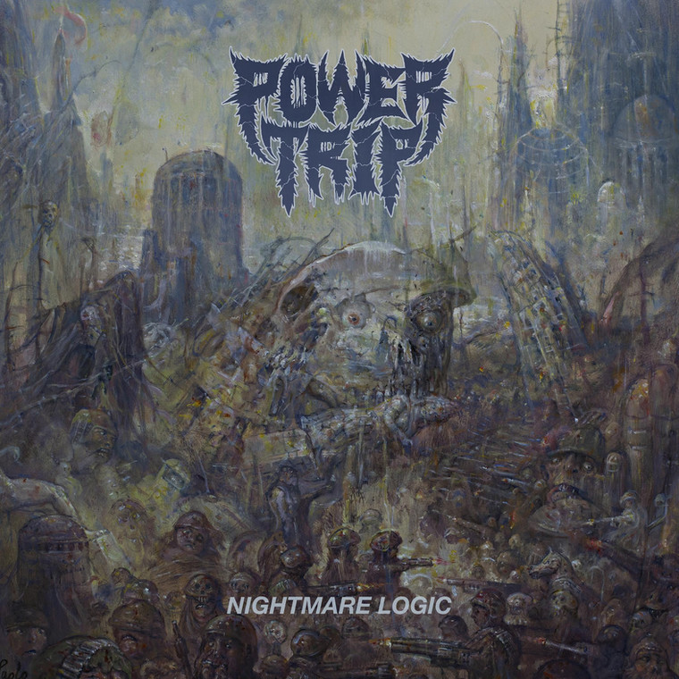 POWER TRIP – "Nightmare Logic"