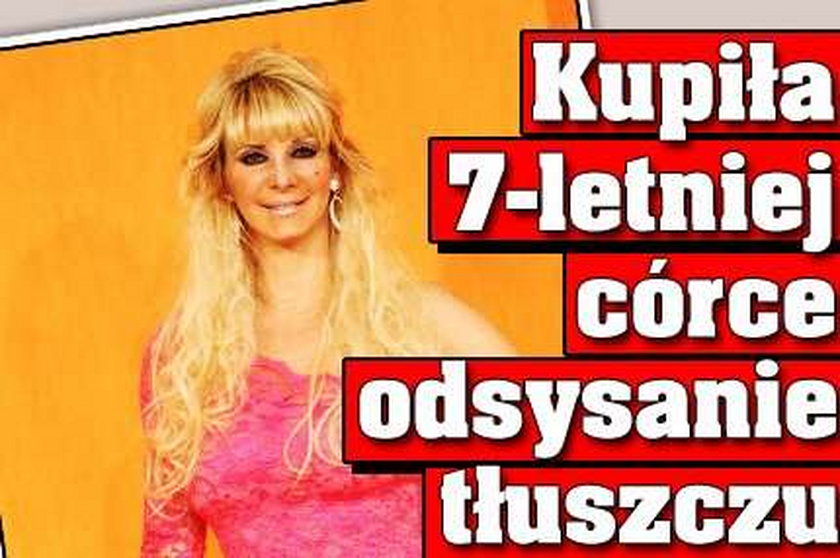 Kupiła 7-letniej córce odsysanie tłuszczu