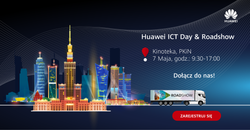 Mobilne ekspozycje Huawei Europe Enterprise Roadshow 2024 zagości w Polsce już 7 maja