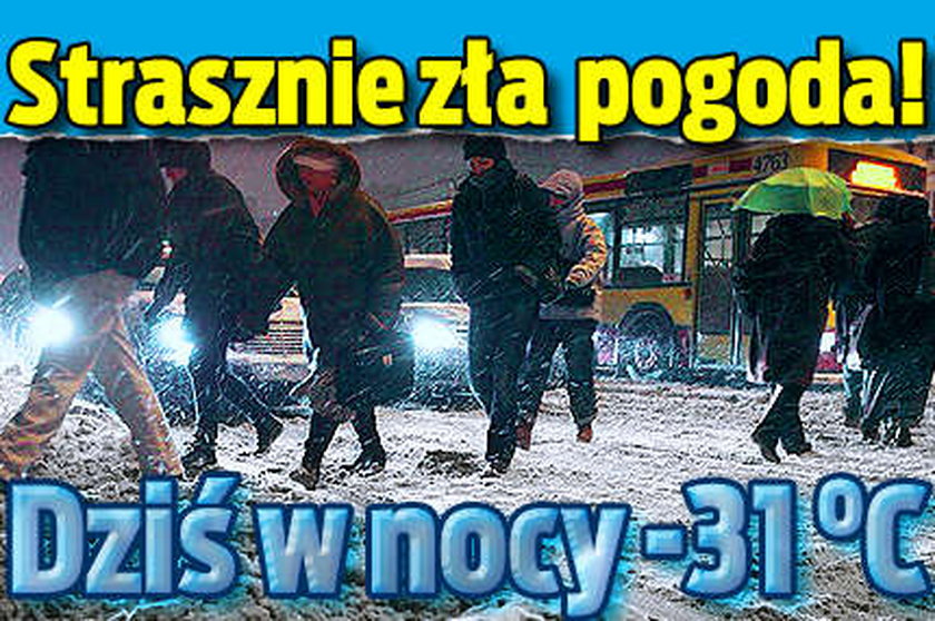 Zła pogoda. Dziś w nocy będzie -31 stopni!