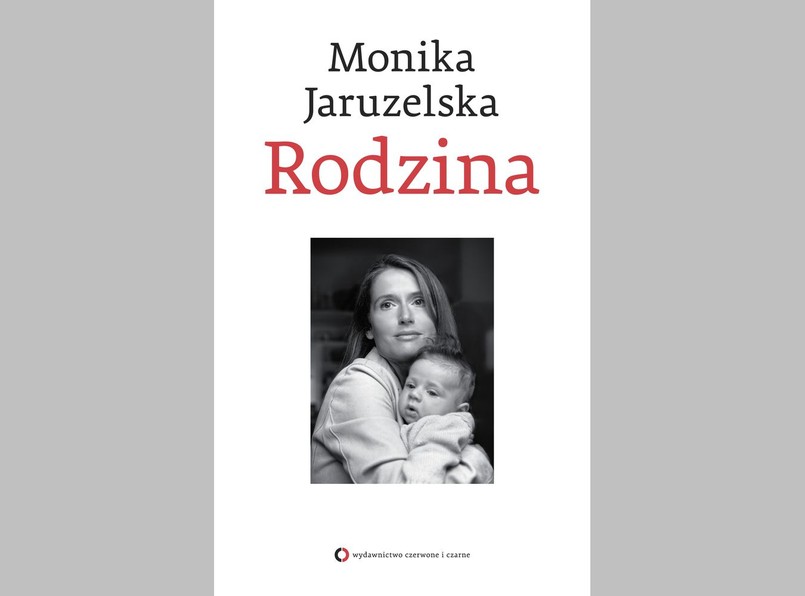 Monika Jaruzelska, "Rodzina", Wydawnictwo Czerwone i Czarne