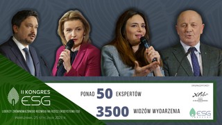 Ekosystem ESG w obliczy zagrożeń. Rekomendacje ekspertów II Kongresu ESG