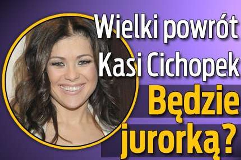 Wielki powrót Kasi Cichopek. Będzie jurorką?