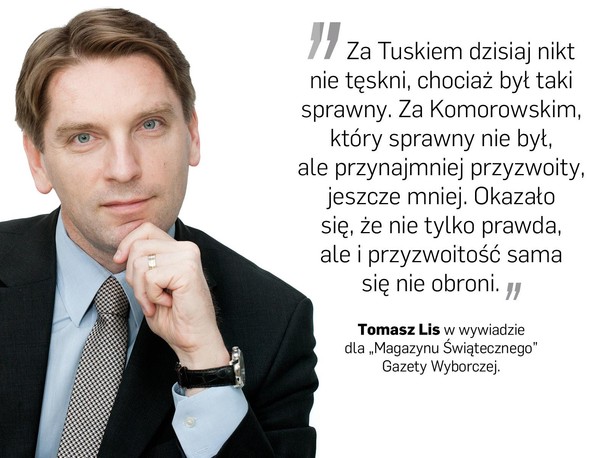 Tomasz Lis Magazyn Świąteczny Gazeta Wyborcza IV RP polityka PiS Jarosław Kaczyński Prawo i Sprawiedliwość