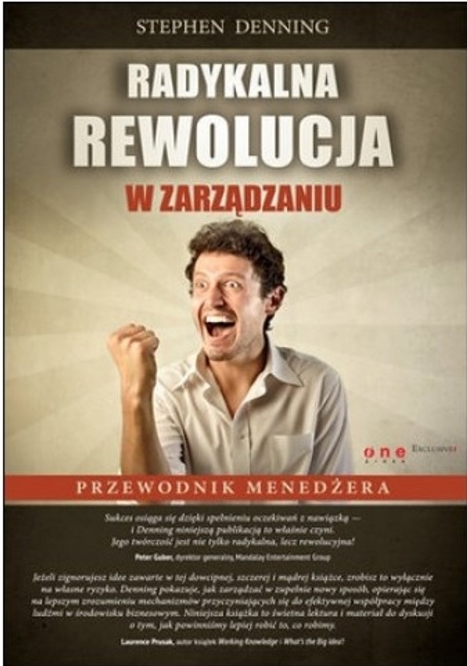 Radykalna rewolucja w zarządzaniu. Przewodnik menedżera