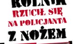 Rolnik rzucił się na policjanta z nożem