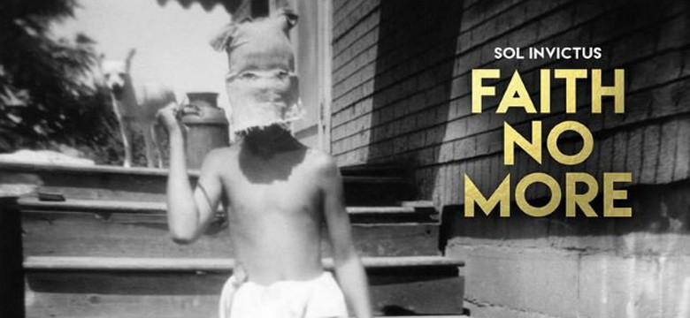 FAITH NO MORE – "Sol Invictus"