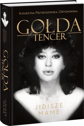 'Jidisze mame'. Autobiografia żydowskiej artystki Gołdy Tencer, która uż stała się legendą