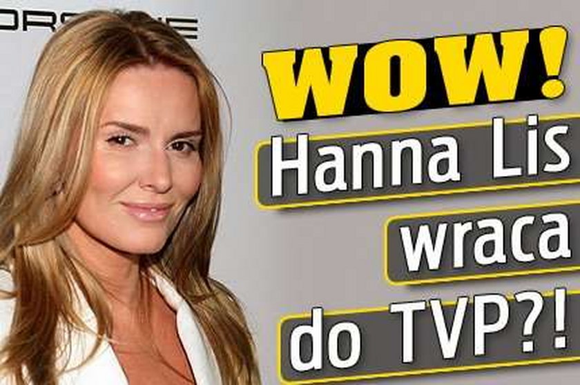 Wow! Hanna Lis wraca do TVP?!