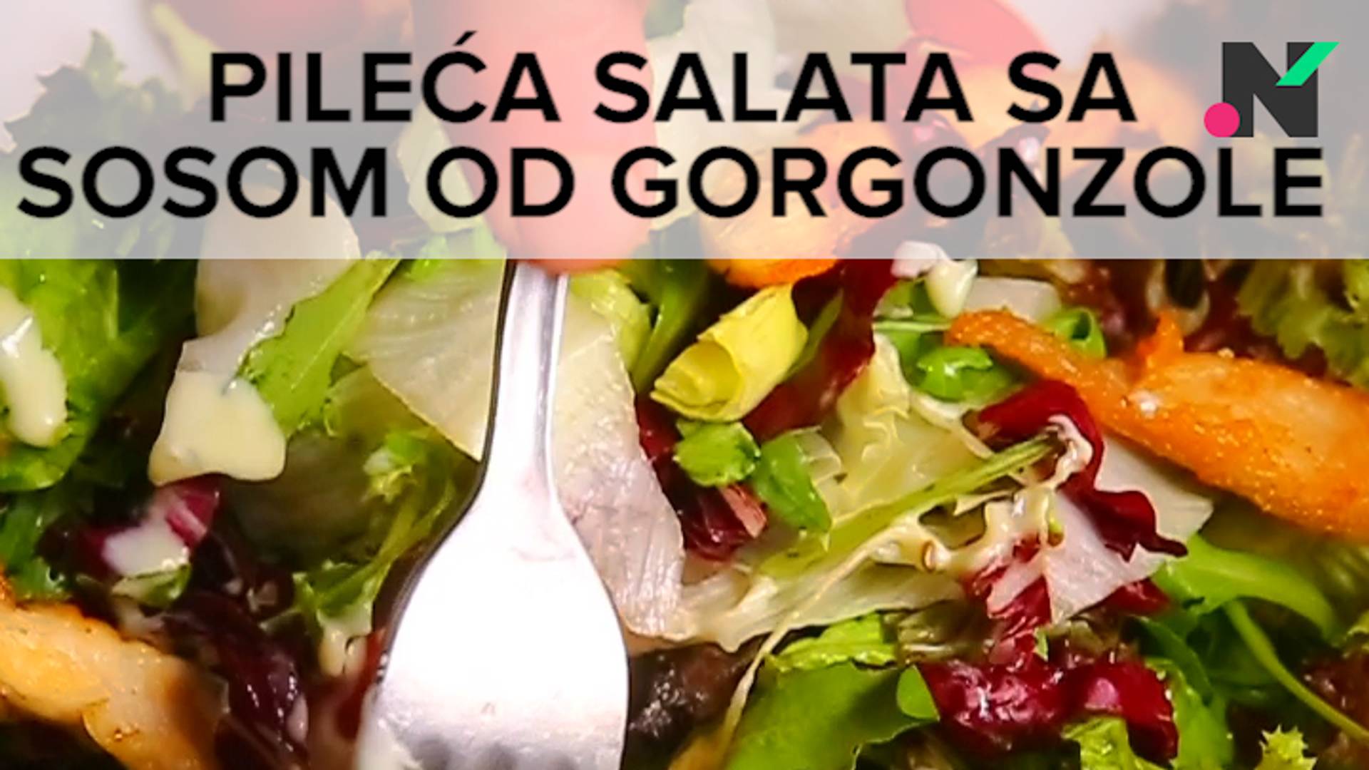 Pileća salata sa sosom od gorgonzole