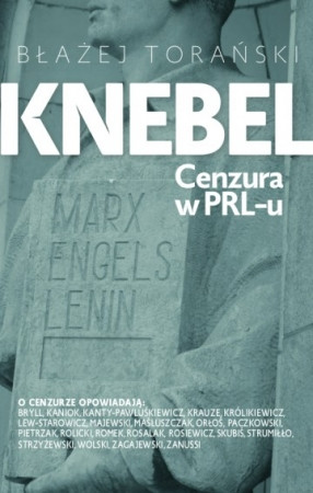 Okładka książki "Knebel. Cenzura w PRL-u"