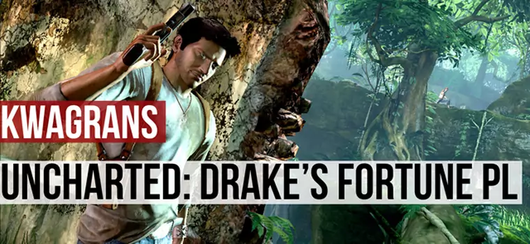 KwaGRAns: Błądzimy po ruinach w odświeżonym Uncharted: Fortuna Drake'a
