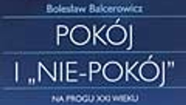 Pokój i "Nie-pokój". Na progu XX wieku. Fragment książki