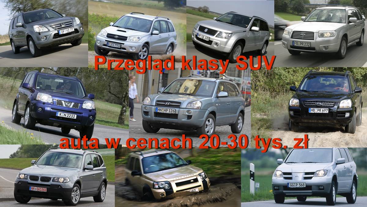 Używane SUV-y - którego warto kupić za 20-30 tys. zł?