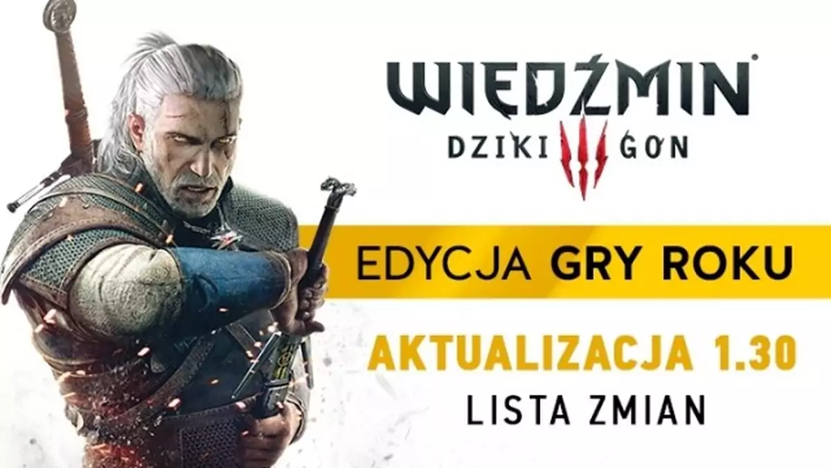 CD Projekt RED nie kończy z ulepszaniem Wiedźmina 3. Już jutro dostaniemy łatkę 1.30