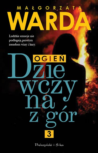 "Dziewczyna z gór. Ogień", Małgorzata Warda