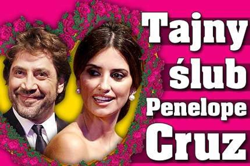 Tajny ślub Penelope Cruz