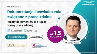 „Dokumentacja i oświadczenia związane z pracą zdalną – wzory dokumentów dla każdej formy pracy zdalnej [WEBINARIUM]
