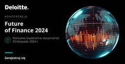 Konferencja Future of Finance - Deloitte 2024