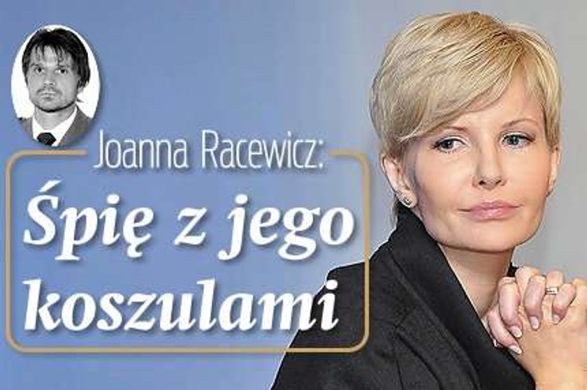 Joanna Racewicz: Śpię z jego koszulami