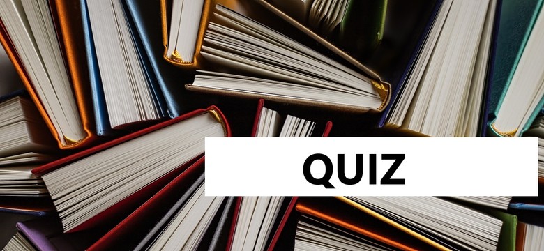 Kamienie na szaniec [QUIZ]