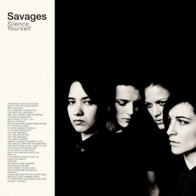 5. Savages – 'Silence Yourself'