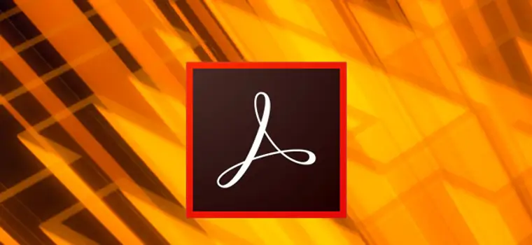 Program dnia: Adobe Acrobat Reader DC – nowy czytnik dokumentów PDF za darmo