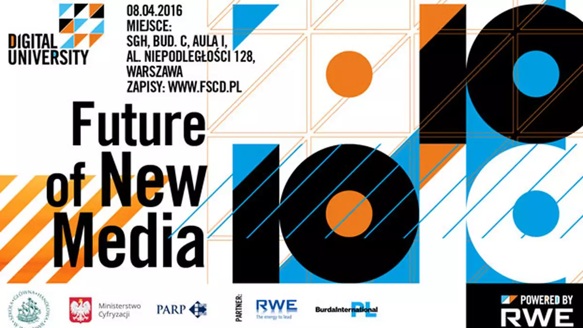 Digital University: Future of New Media - najbliższy zjazd już 8 kwietnia