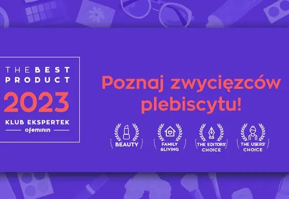 Poznaliśmy zwycięzców plebiscytu The Best Product 2023