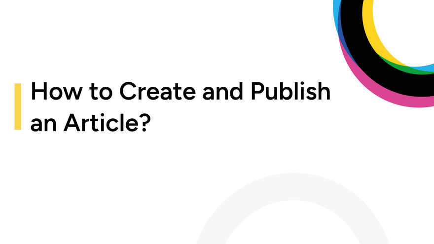 How to Create and Publish an Article