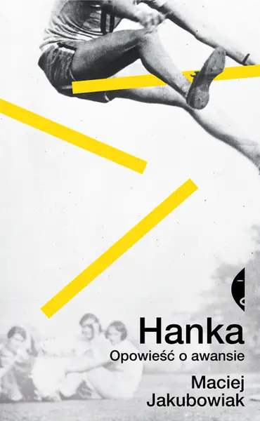 &quot;Hanka. Opowieść o awansie&quot;