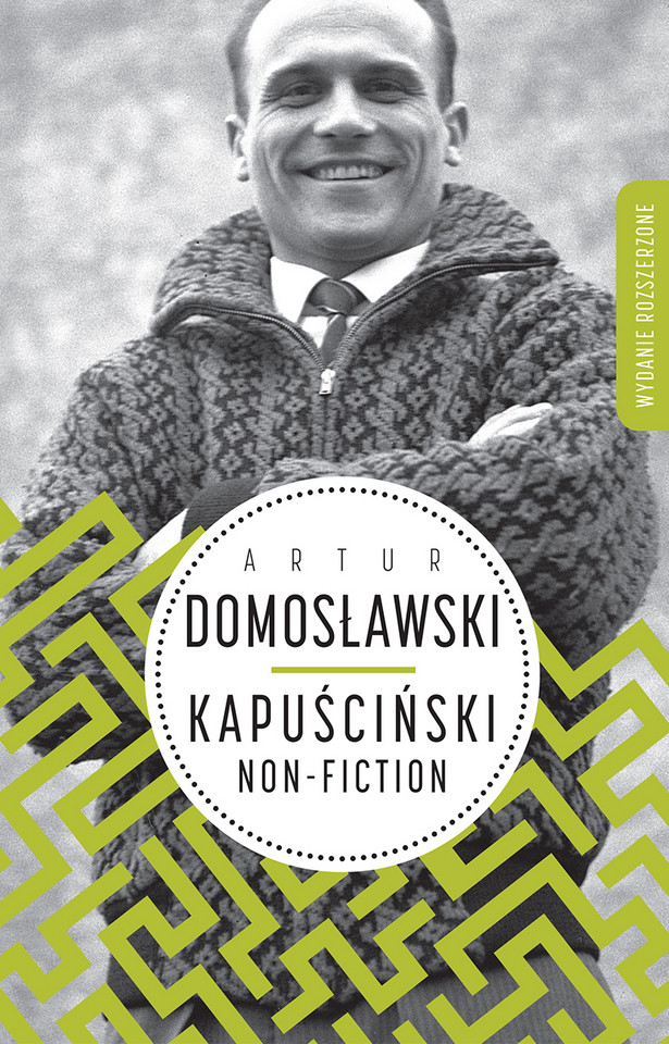 Artur Domosławski, "Kapuściński non-fiction" (2010)