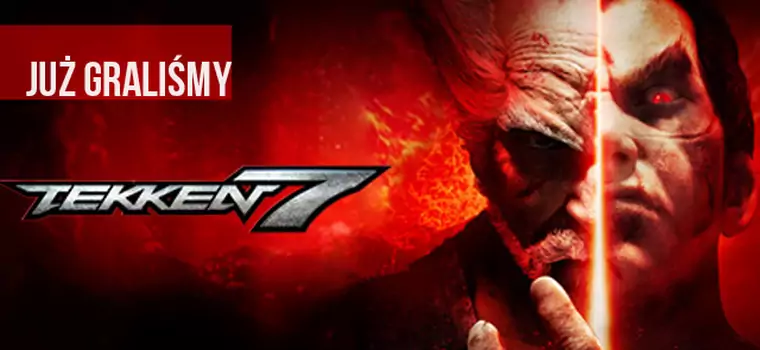 Graliśmy w Tekken 7. Nowy król bijatyk?