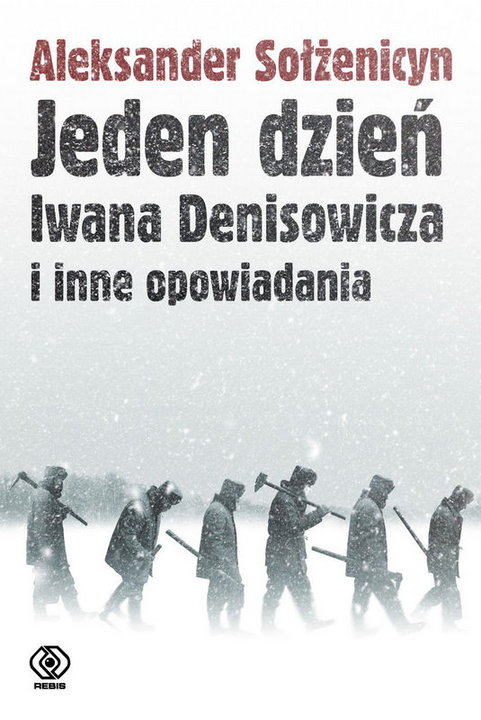 "Jeden dzień Iwana Denisowicza" – Aleksander Sołżenicyn