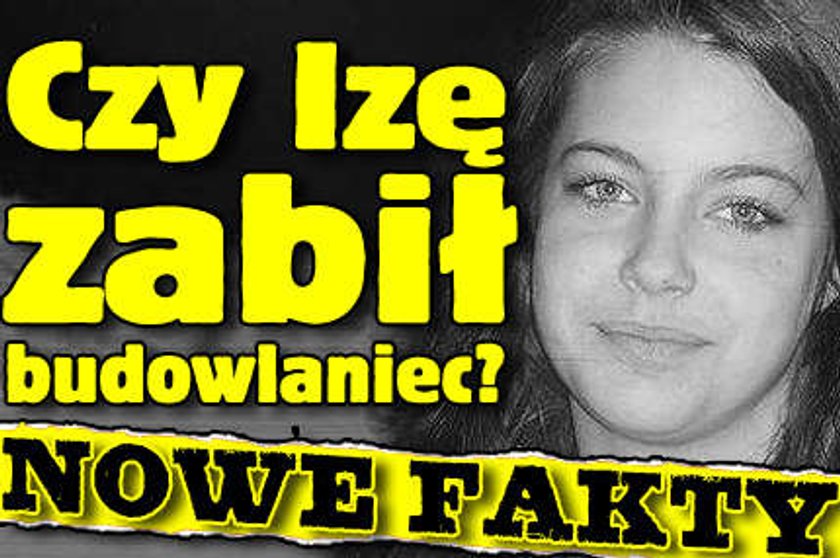 Czy Izę zabił budowlaniec?