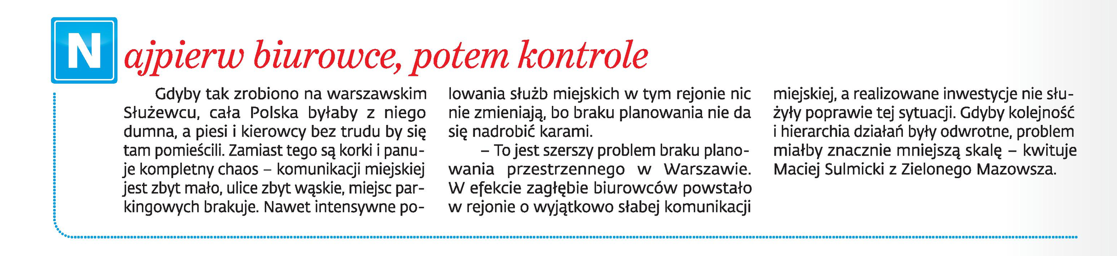 Najpierw biurowce, potem kontrole