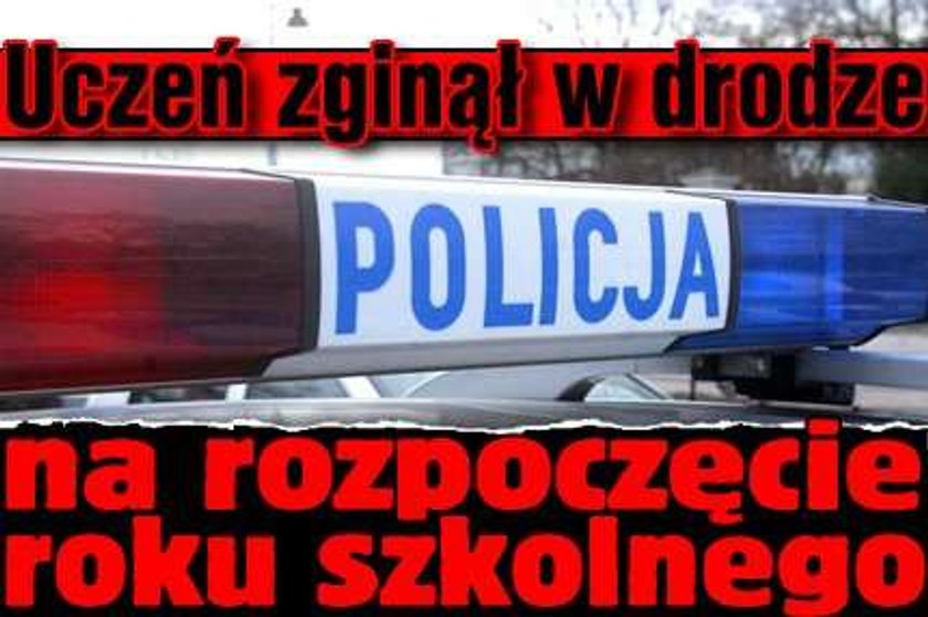 Uczeń zginął w drodze na rozpoczęcie roku szkolnego