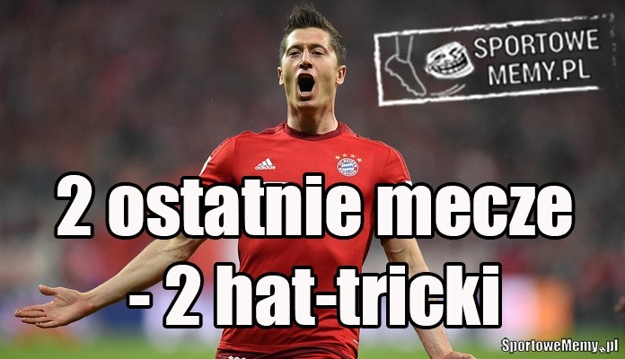 Robert Lewandowski strzelił hat-tricka - zobaczcie memy