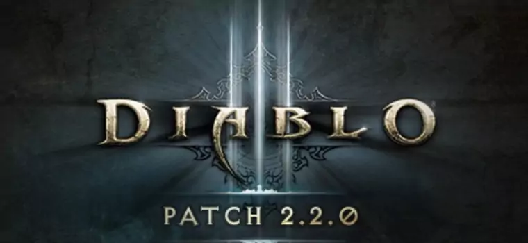 Diablo III już w wersji 2.2.0 - co się zmieniło?