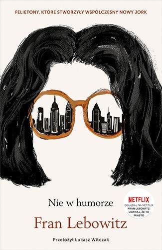 Fran Lebowitz - "Nie w humorze" (okładka)