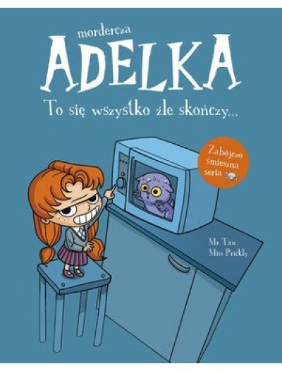 "Mordercza Adelka. To się wszystko źle skończy", Mr Tan, Miss Prickly