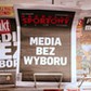 Protest mediów w Polsce - Media bez wyboru.