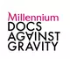 Millennium Docs Against Gravity