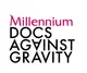 Millennium Docs Against Gravity