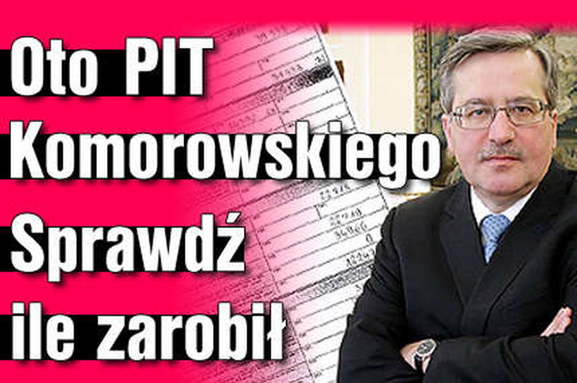 Oto PIT Komorowskiego! Zobacz, ile zarobił?