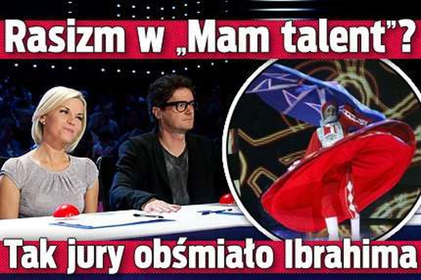 Rasizm w "Mam talent"? Tak jury obśmiało Ibrahima