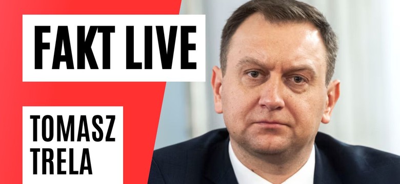 "Fakt LIVE: gościem Tomasz Trela