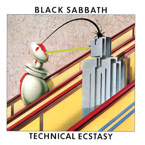 Black Sabbath - "Technical Ecstasy"
